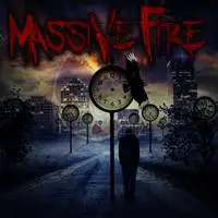 Massive Fire : Massive Fire